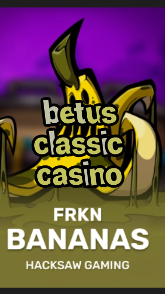 betus classic casino-3xn3u5udepyz9m9w5iat.com